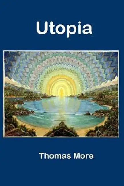 Utopia by Thomas More