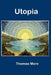 Utopia by Thomas More