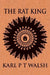 The Rat King by Paul Cook