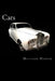 Cars: A Fascinating Book Containing Car Facts, Trivia, Images & Memory Recall Quiz: Suitable for Adults & Children by Matthew Harper