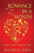 Romance in a Month: Guide to Writing a Romance in 30 Days by Ayala, Rachelle