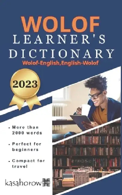 Wolof Learner's Dictionary: Wolof-English, English-Wolof by Kasahorow