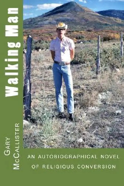 Walking Man by Gary Loren McCallister