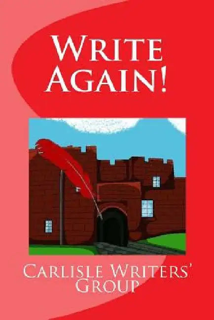 Write Again! by Carlisle Writers' Group