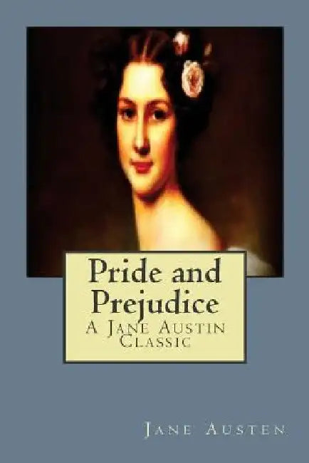 Pride and Prejudice by Jane Austen