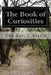 The Book of Curiosities by The Rev I. Platts