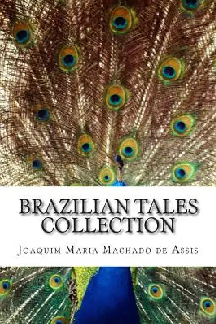 Brazilian Tales Collection by Jose Medeiros E. Albuquerque