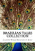 Brazilian Tales Collection by Jose Medeiros E. Albuquerque