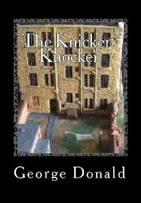 The Knicker-Knocker by George Donald