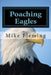 Poaching Eagles: The Book Mark by Mike Fleming