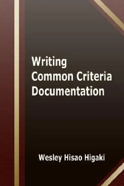 Writing Common Criteria Documentation by Yukie Higaki