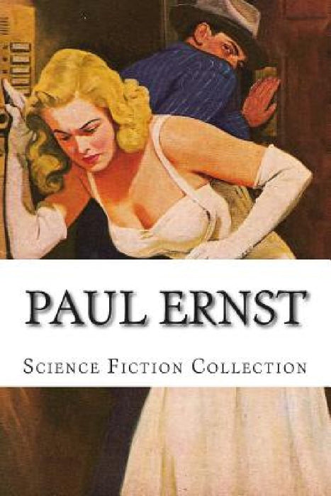 Paul Ernst, Science Fiction Collection by Paul Ernst