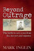 Beyond Outrage: The battle to save a son from lies, lawyers and injustice by Mark Inglin