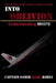 Into Oblivion: Understanding MH370 by Samir (Sam) Kohli
