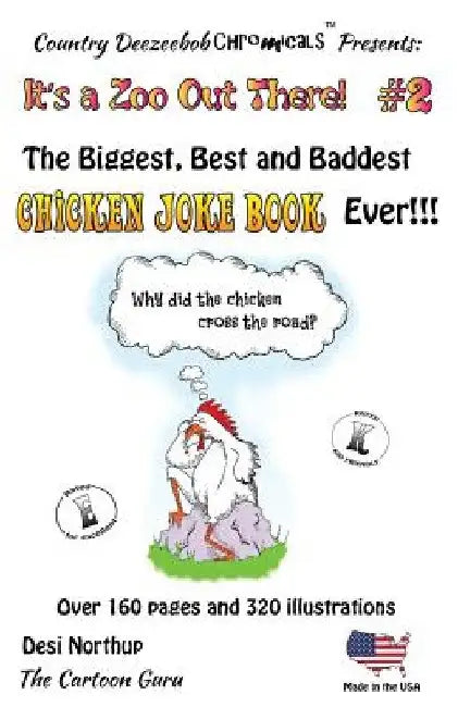 Why Did the Chicken Cross the Road? - It's a Zoo Out There #2: Jokes and Cartoons by Desi Northup