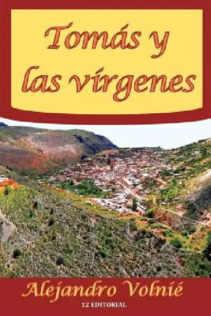 Tomas y las virgenes by Volnie, Alejandro