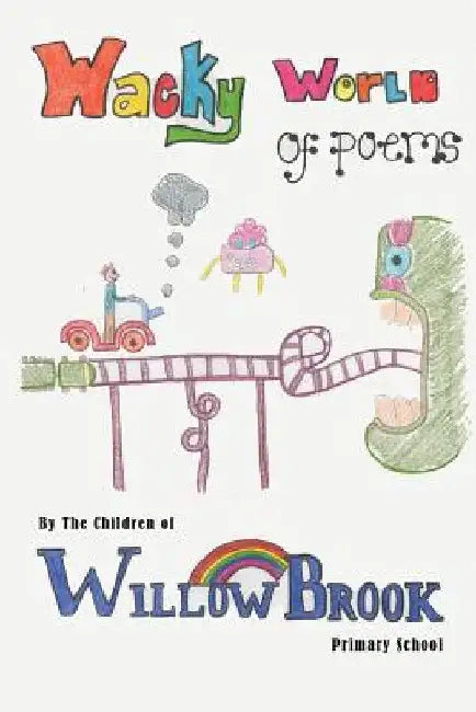 Wacky World of Poems by Tony Gilbert