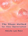 The Shape Method: for Jazz Improvisation by Lynn Baker