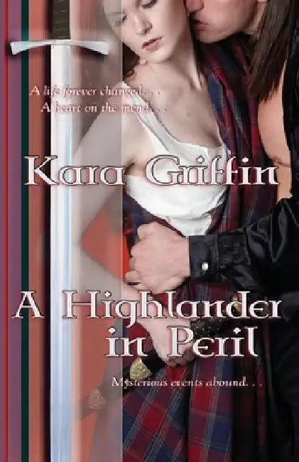 A Highlander In Peril by Kara Griffin