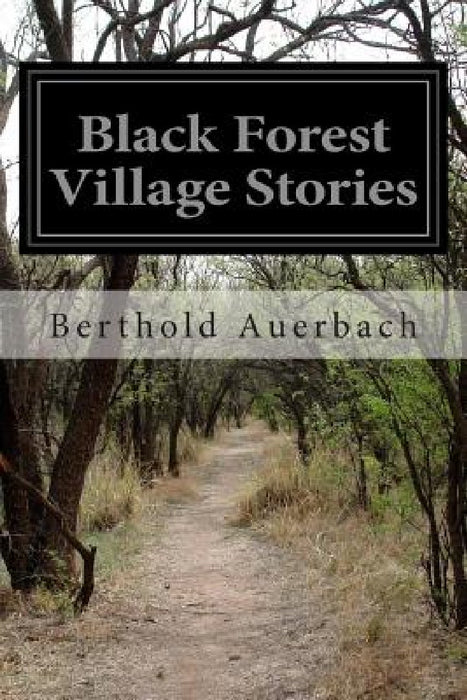 Black Forest Village Stories by Charles Goepp