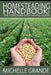 Homesteading Handbook vol. 3: The Heirloom Seed Saving Guide by Michelle Grande