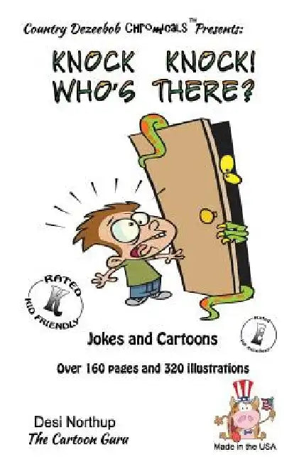 Knock Knock ! -- Who's There ? -- Jokes and Cartoons: in Black + White by Desi Northup