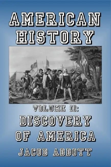 Discovery of America by Jacob Abbott