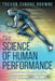 The Science of Human performance: ﻿A Quantitative Conceptualization of Organizational Effectiveness: Human Performance Engineering by Trevor Tyrone Browne