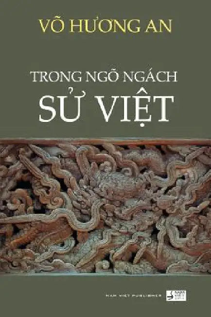 Trong Ngo Ngach Su Viet by Vo, An Huong