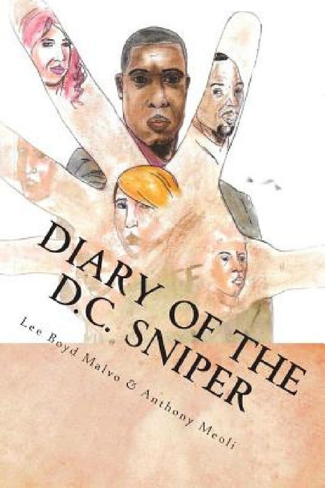 Diary of the D.C. Sniper by Anthony Meoli