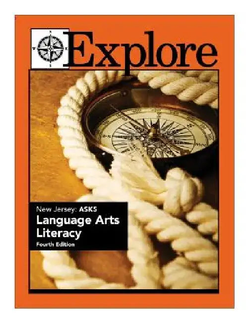 Explore New Jersey ASK 5 Language Arts Literacy by June I. Coultas