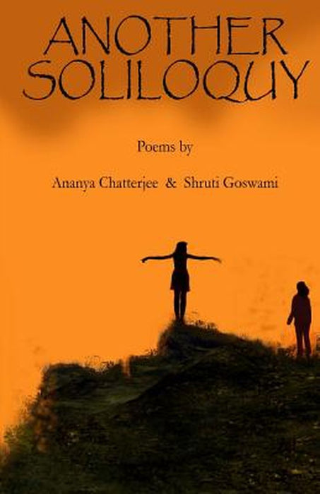 Another Soliloquy by Ananya Chatterjee