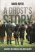 A Ghost's Story: Caught Between Life and Death by David Royse