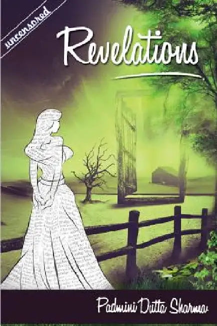 uncensored Revelations by Padmini Dutta Sharma