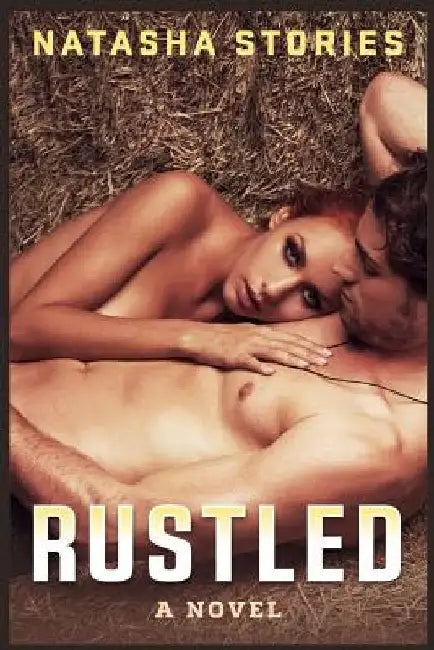 Rustled by Natasha Stories
