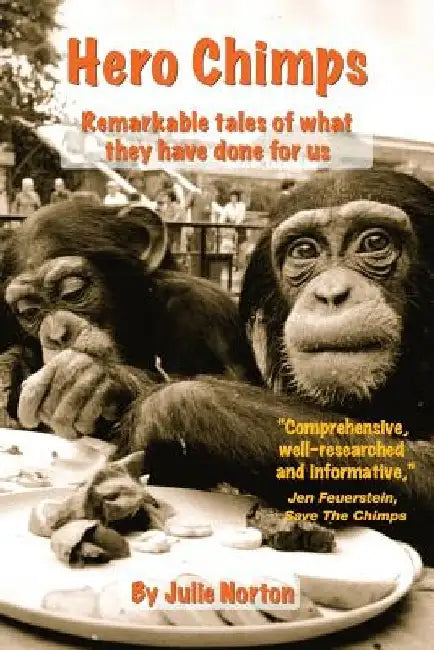 Hero Chimps by Julie Norton