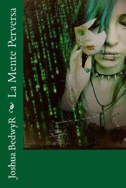 La Mente Perversa by Bedwyr, Joshua