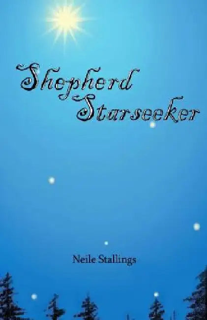 Shepherd Starseeker by Neile L. Stallings