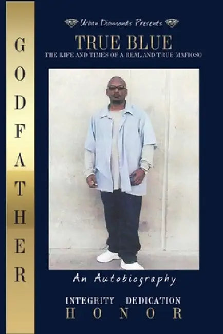 True Blue by Wesley Godfather Hunter