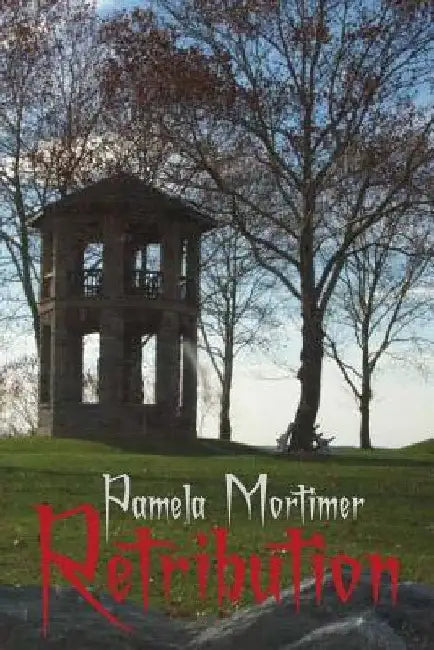 Retribution by Pamela Mortimer