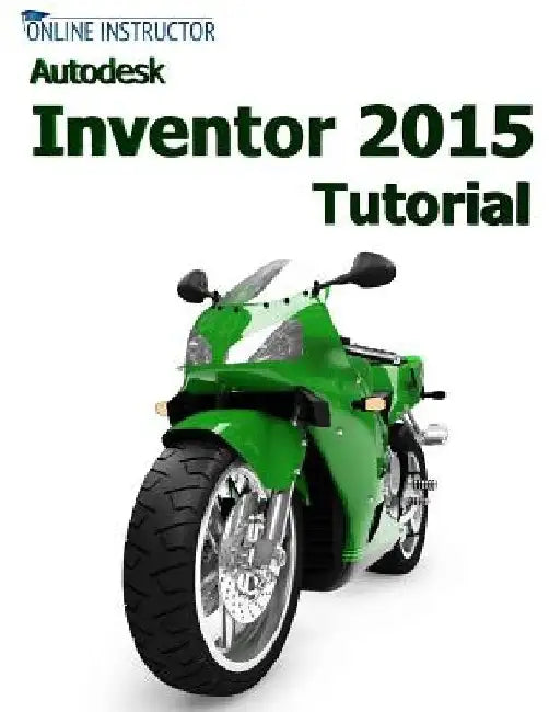 Autodesk Inventor 2015 Tutorial by Online Instructor