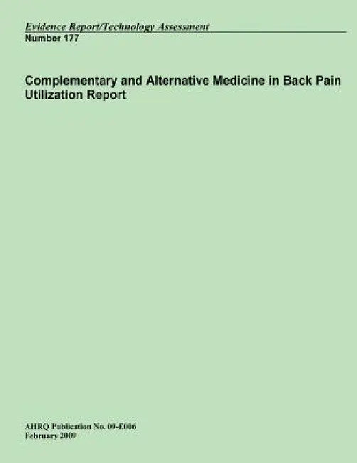 Complementary and Alternative Medicine in Back Pain Utilization Report by U. S. Department of Heal Human Services