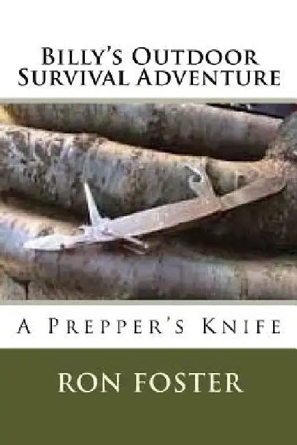 Billy`s Outdoor Survival Adventure by Hollis Morton