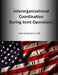 Interorganizational Coordination During Joint Operations: Joint Publication 3-08 by U. S. Joint Force Command