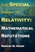The Special Theory Of Relativity: Mathematical Refutations by Radwan M. Kassir