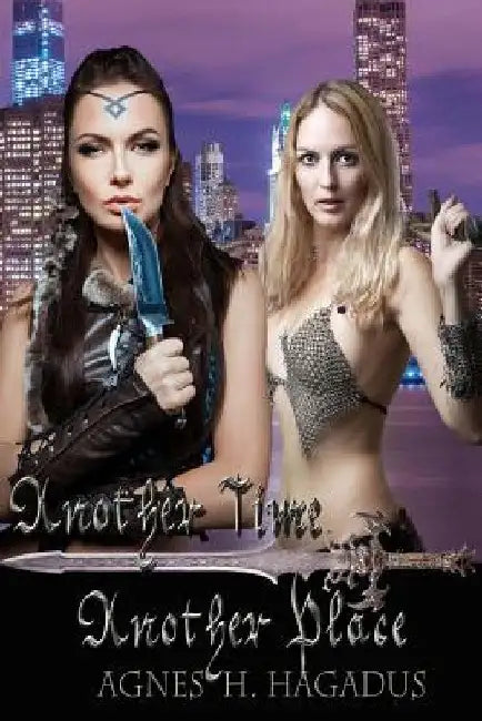 Another Time Another Place by Agnes H. Hagadus