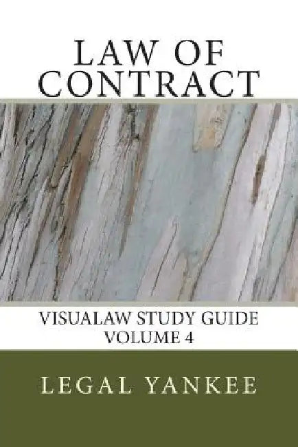 Law of Contract: Outlines, Diagrams, and Study Aids by Legal Yankee