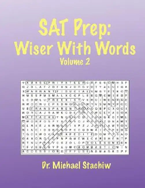 SAT Prep: Wiser with Words: Volume 2 by Michael Stachiw