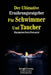 Der Ultimative Ernahrungsratgeber Fur Schwimmer Und Taucher: Maximiere Dein Potenzial by Correa (Zertifizierter Sport-Ernahrungsb