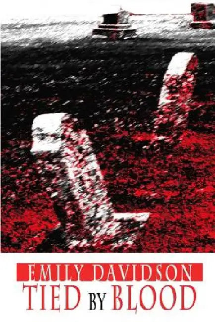 Tied by Blood by Emily Davidson